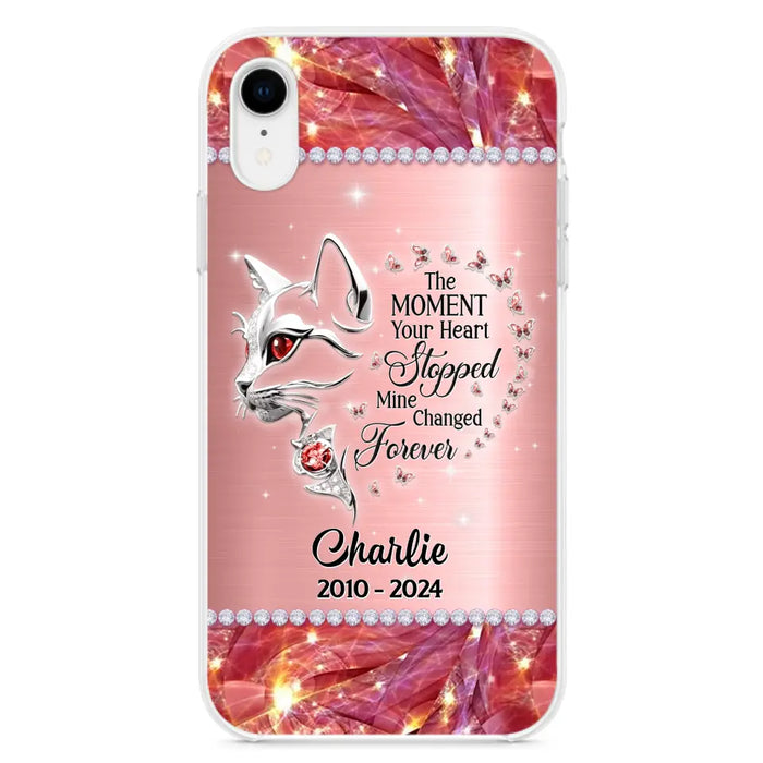 Custom Personalized Memorial Cat Phone Case - Memorial Gift For Cat Lover -  The Moment Your Heart Stopped Mine Changed Forever - Case For iPhone/ Samsung