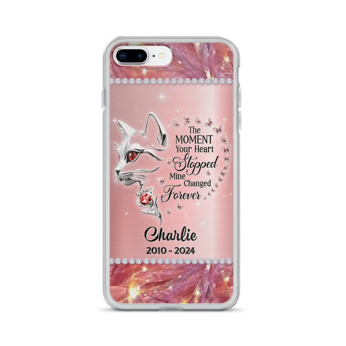 Custom Personalized Memorial Cat Phone Case - Memorial Gift For Cat Lover -  The Moment Your Heart Stopped Mine Changed Forever - Case For iPhone/ Samsung