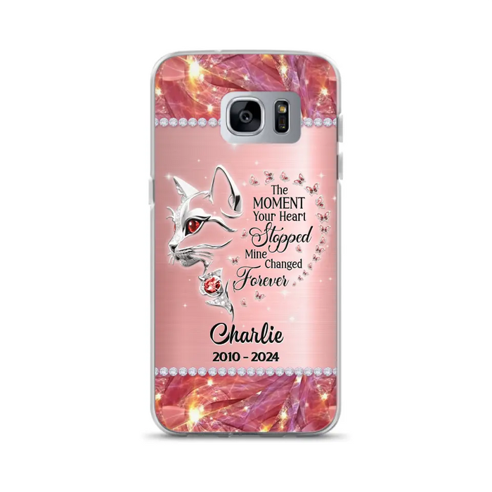 Custom Personalized Memorial Cat Phone Case - Memorial Gift For Cat Lover -  The Moment Your Heart Stopped Mine Changed Forever - Case For iPhone/ Samsung