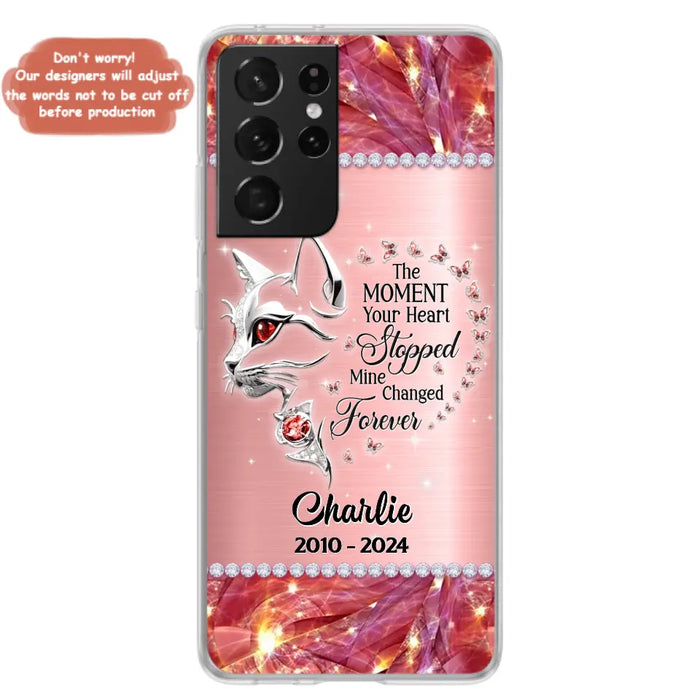 Custom Personalized Memorial Cat Phone Case - Memorial Gift For Cat Lover -  The Moment Your Heart Stopped Mine Changed Forever - Case For iPhone/ Samsung