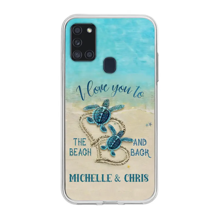 Custom Personalized Couple Turtle Phone Case -  Gift Idea For Couple/ Family - I Love You To The Beach And Back