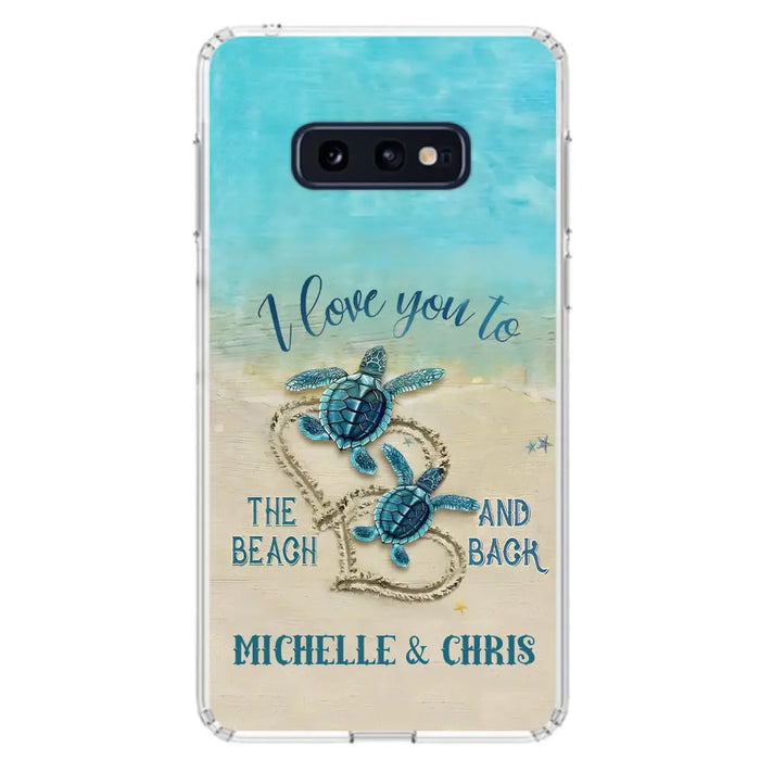 Custom Personalized Couple Turtle Phone Case -  Gift Idea For Couple/ Family - I Love You To The Beach And Back