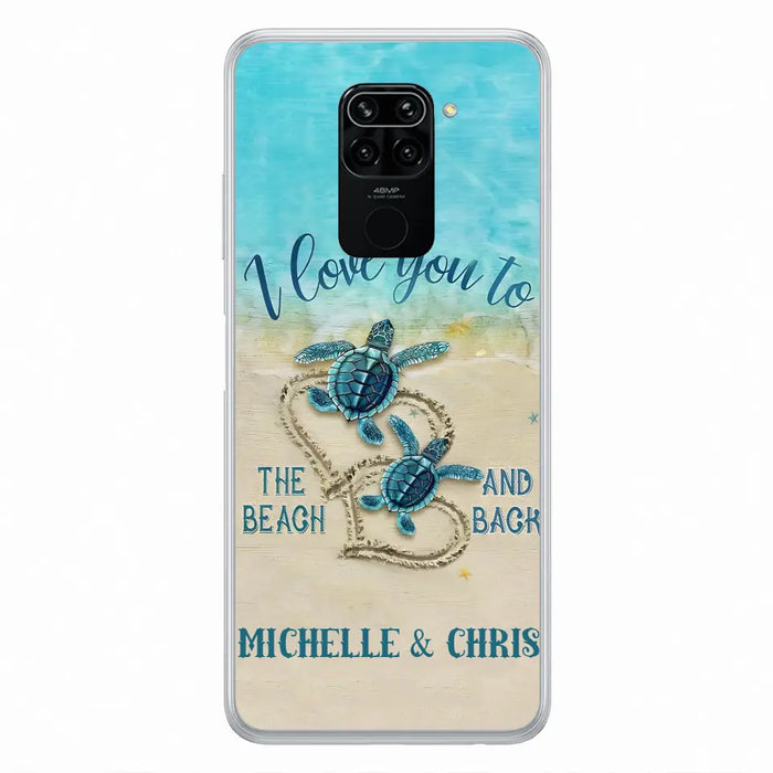 Custom Personalized Couple Turtle Phone Case - Gift Idea For Couple/ Family - I Love You To The Beach And Back - Case For Xiaomi/ Oppo/ Huawei