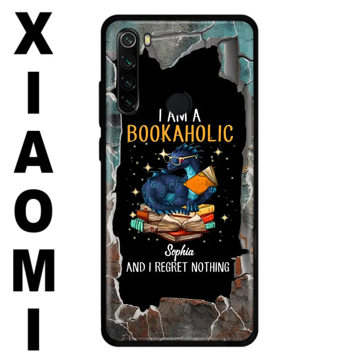 Custom Personalized Reading Book Phone Case - Gift Idea For Book Lovers - I Am A Bookaholic And I Regret Nothing - Case For Xiaomi/ Oppo/ Huawei