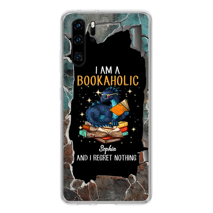 Custom Personalized Reading Book Phone Case - Gift Idea For Book Lovers - I Am A Bookaholic And I Regret Nothing - Case For Xiaomi/ Oppo/ Huawei