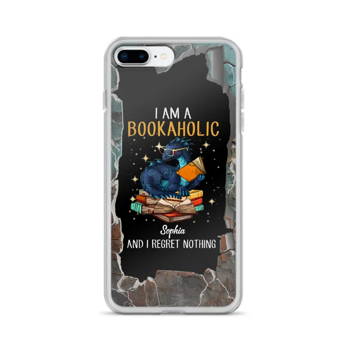 Custom Personalized Reading Book Phone Case - Gift Idea For Book Lovers - I Am A Bookaholic And I Regret Nothing - Case For iPhone/ Samsung