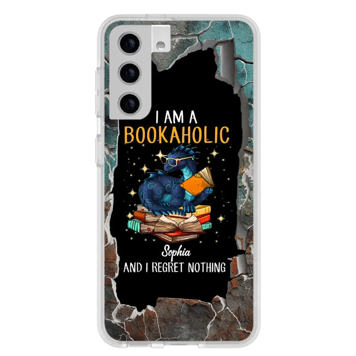 Custom Personalized Reading Book Phone Case - Gift Idea For Book Lovers - I Am A Bookaholic And I Regret Nothing - Case For iPhone/ Samsung