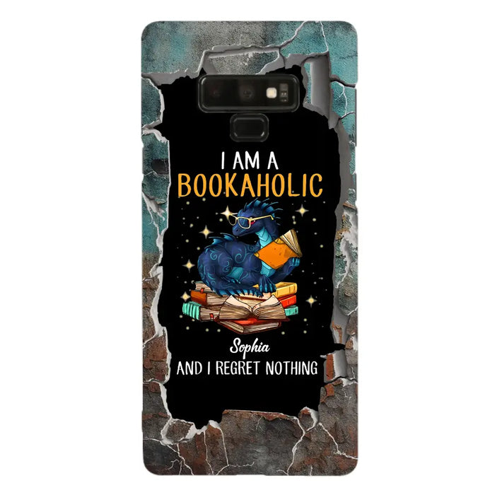 Custom Personalized Reading Book Phone Case - Gift Idea For Book Lovers - I Am A Bookaholic And I Regret Nothing - Case For iPhone/ Samsung