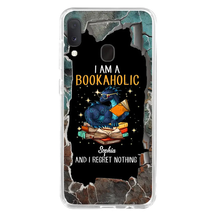 Custom Personalized Reading Book Phone Case - Gift Idea For Book Lovers - I Am A Bookaholic And I Regret Nothing - Case For iPhone/ Samsung