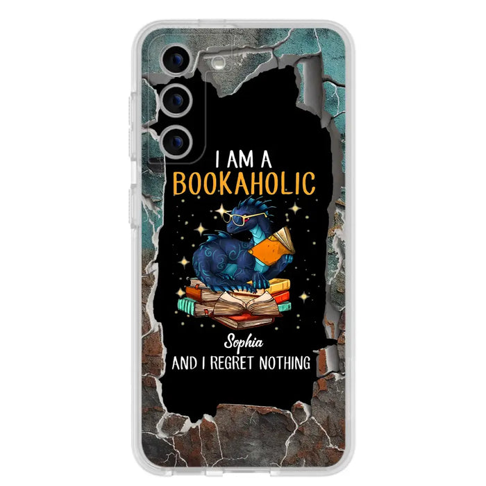 Custom Personalized Reading Book Phone Case - Gift Idea For Book Lovers - I Am A Bookaholic And I Regret Nothing - Case For iPhone/ Samsung