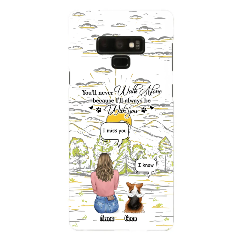 Custom Personalized Memorial iPhone/ Samsung Cases - Gift Idea For Pet Owner with up to 4 Pets - You'll Never Walk Alone Because I'll Always Be With You