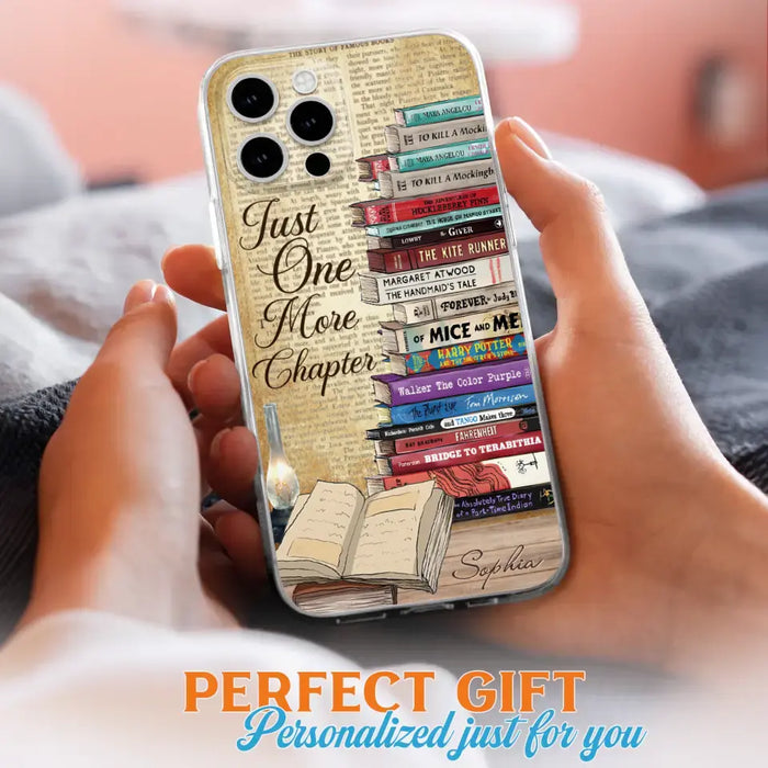 Custom Personalized Reading Book Phone Case - Gift Idea For Book Lovers - Just One More Chapter - Case For iPhone/ Samsung