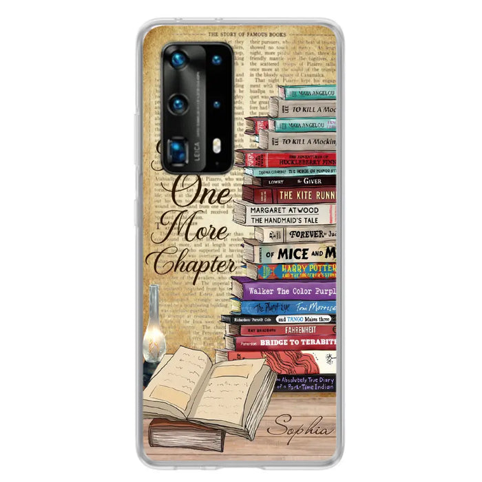 Custom Personalized Reading Book Phone Case - Gift Idea For Book Lovers - Just One More Chapter Case For Xiaomi/ Oppo/ Huawei