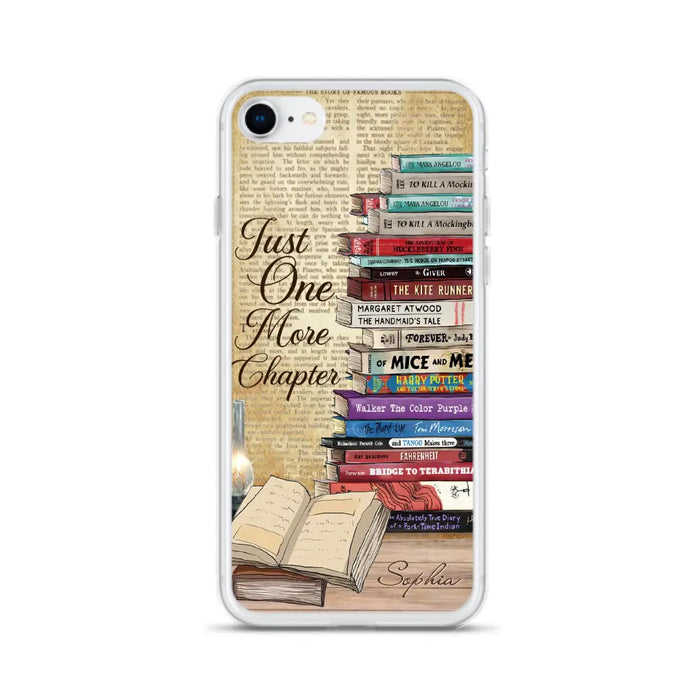 Custom Personalized Reading Book Phone Case - Gift Idea For Book Lovers - Just One More Chapter - Case For iPhone/ Samsung