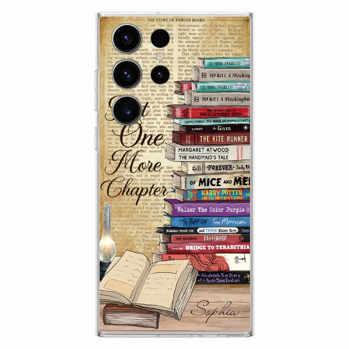 Custom Personalized Reading Book Phone Case - Gift Idea For Book Lovers - Just One More Chapter - Case For iPhone/ Samsung