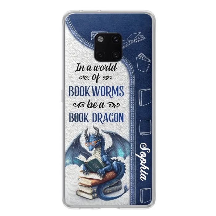 Custom Personalized Book Dragon Phone Case - Gift Idea For Book Lovers - In A World Of Bookworms Be A Book Dragon - Case For Xiaomi/ Oppo/ Huawei