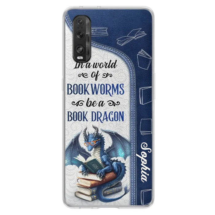 Custom Personalized Book Dragon Phone Case - Gift Idea For Book Lovers - In A World Of Bookworms Be A Book Dragon - Case For Xiaomi/ Oppo/ Huawei