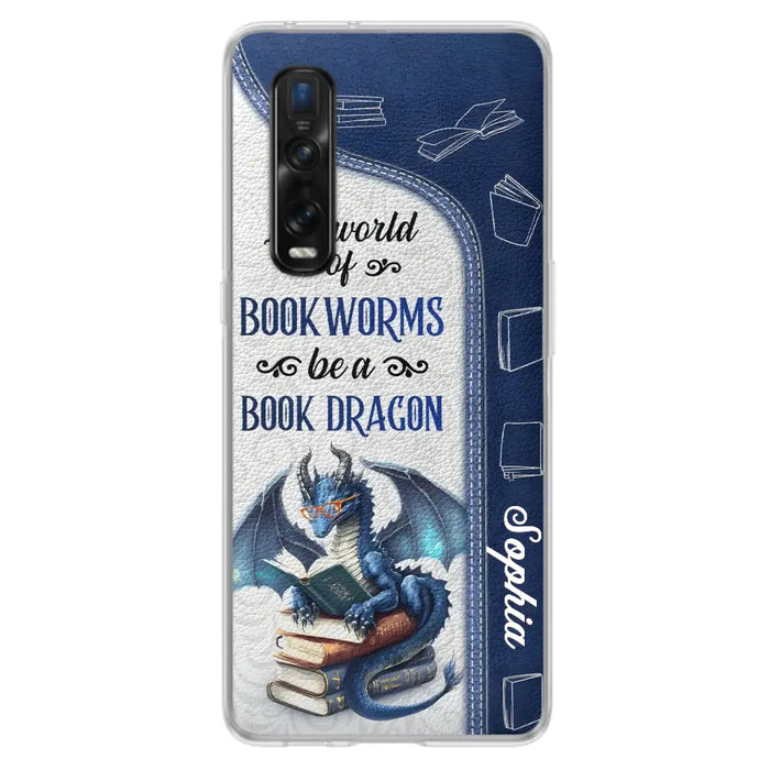 Custom Personalized Book Dragon Phone Case - Gift Idea For Book Lovers - In A World Of Bookworms Be A Book Dragon - Case For Xiaomi/ Oppo/ Huawei