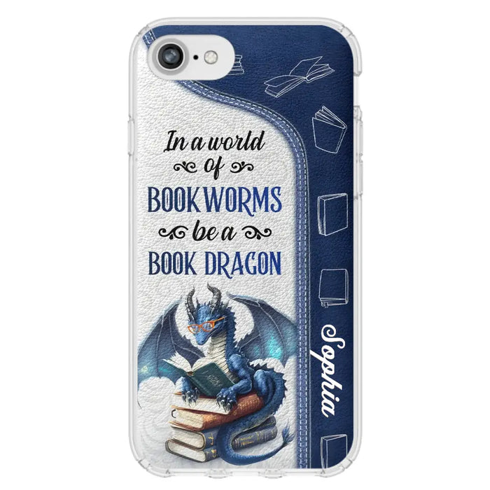 Custom Personalized Book Dragon Phone Case - Gift Idea For Book Lovers - In A World Of Bookworms Be A Book Dragon - Case For iPhone/ Samsung