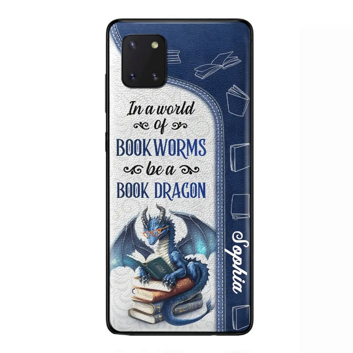 Custom Personalized Book Dragon Phone Case - Gift Idea For Book Lovers - In A World Of Bookworms Be A Book Dragon - Case For iPhone/ Samsung