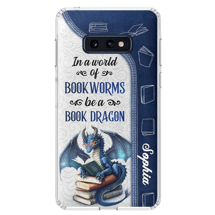 Custom Personalized Book Dragon Phone Case - Gift Idea For Book Lovers - In A World Of Bookworms Be A Book Dragon - Case For iPhone/ Samsung