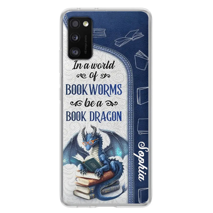 Custom Personalized Book Dragon Phone Case - Gift Idea For Book Lovers - In A World Of Bookworms Be A Book Dragon - Case For iPhone/ Samsung