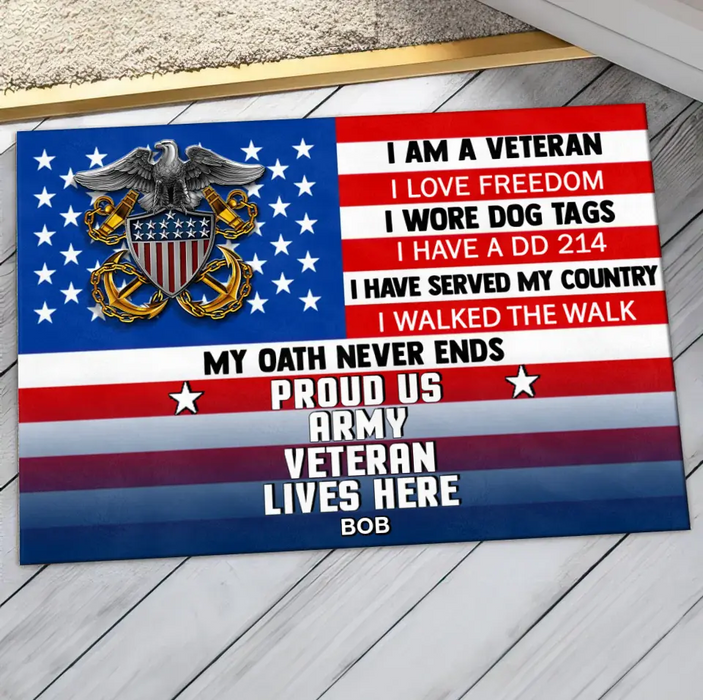 Custom Personalized Military Doormat - Gift Idea For Veteran - I Am A Veteran I Love Freedom Proud Us Army Veteran Lives Here