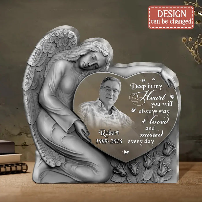 Custom Personalized Angel Heart Memorial Acrylic Plaque - Memorial Gift Idea For Christmas/ Family Member - Upload Photo - Deep In My Heart You Will Always Stay Loved And Missed Every Day