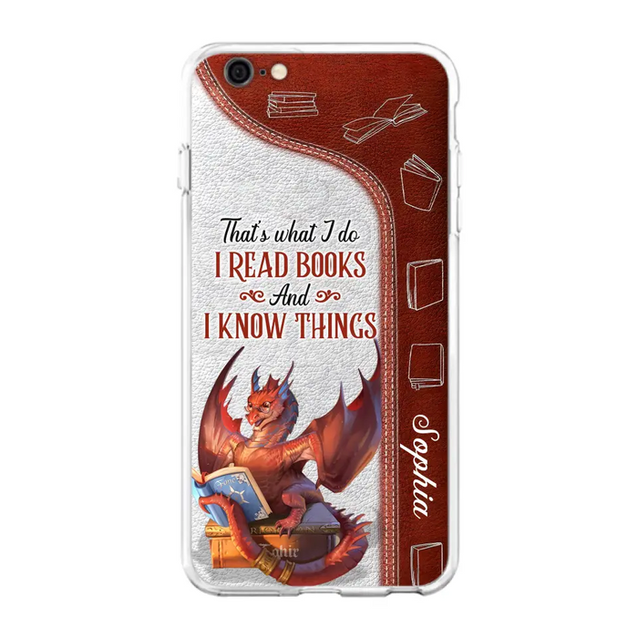 Custom Personalized Red Book Dragon Phone Case - Gift Idea For Book Lovers - That's What I Do I Read Books And I Know Things - Case For iPhone/ Samsung