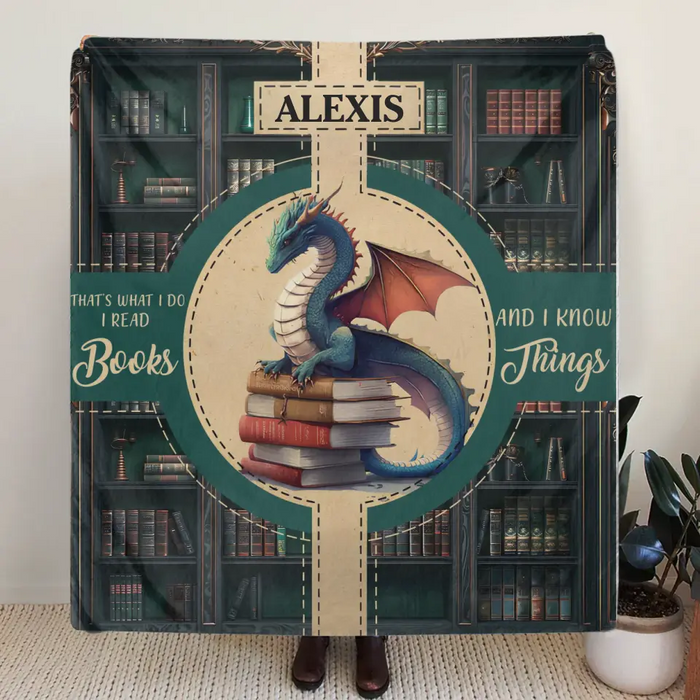 Custom Personalized Reading Book Fleece Throw Blanket/ Quilt - Gift Idea For Reading Lover - That's What I Do I Read Books And I Know Things