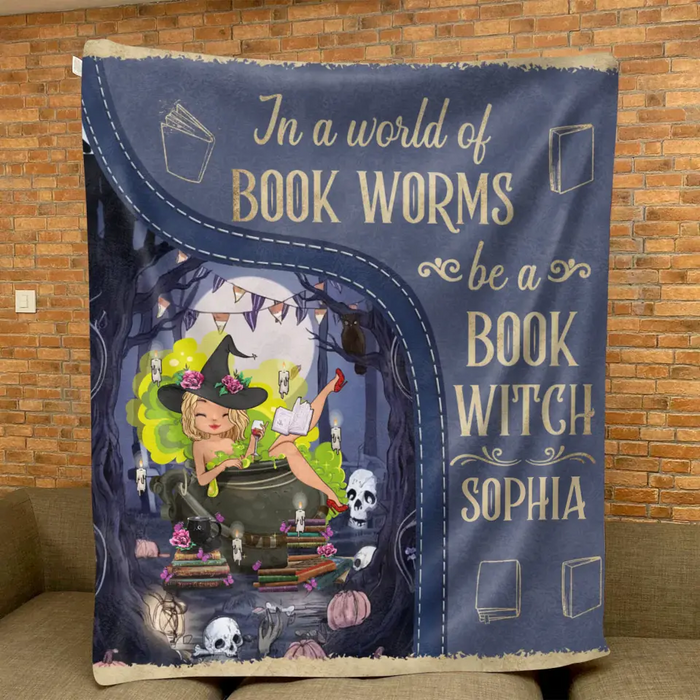 Custom Personalized Book Witch Quilt/Fleece Throw Blanket - Gift Idea For Books Lover - In A World Of Book Worms Be A Book Witch