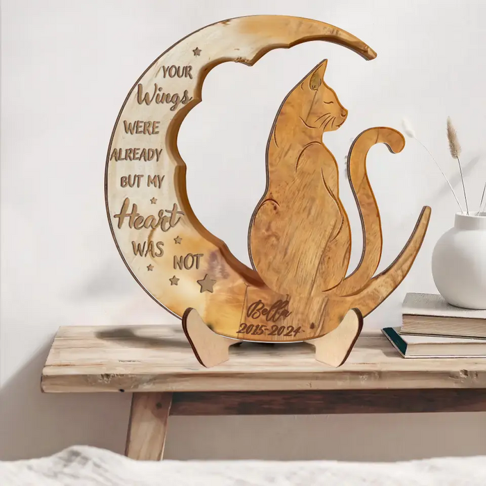 Custom Personalized Cat Moon Wooden Art - Memorial Gift Idea - Your Wings Were Already But My Heart Was Not