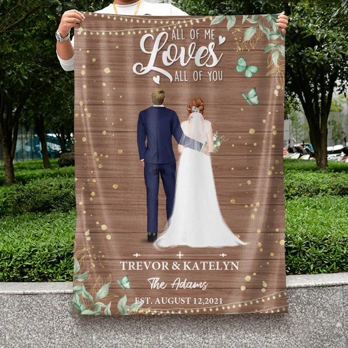 Custom Personalized Wedding Flag - Wedding Gift For Couple - All Of Me Loves All Of You