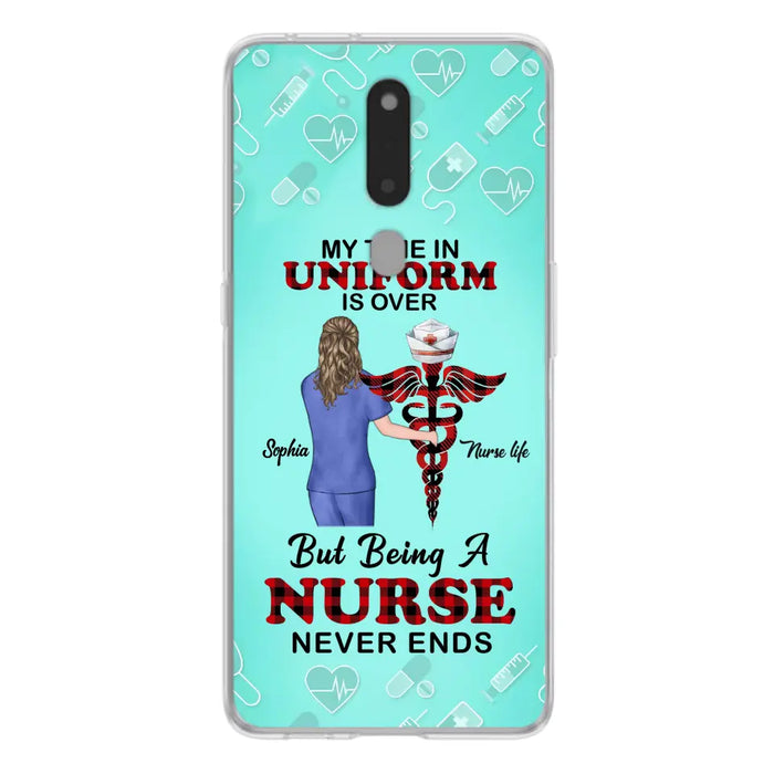 Custom Personalized Nurse Phone Cases For Xiaomi/ Oppo/ Huawei - Gift Idea For Nurse/ Birthday/ Friend - My Time In Uniform Is Over But Beings A Nurse Never Ends