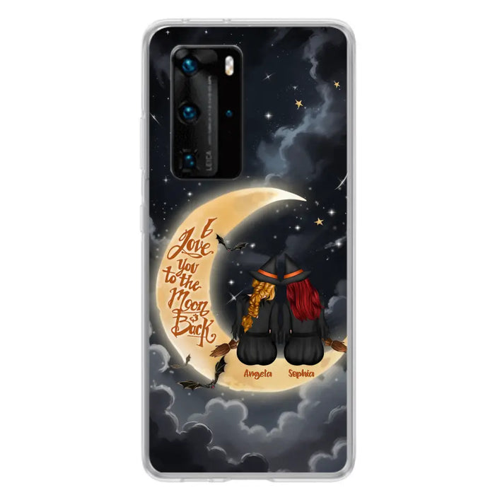 Custom Personalized Witches Phone Case For Xiaomi/ Oppo/ Huawei - Gift Idea For Friend -Memorial Gift - I Love You To The Moon & Back