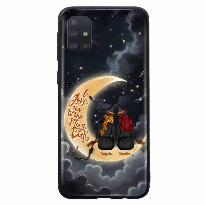 Custom Personalized Witches Phone Case For iPhone/ Samsung - Gift Idea For Friend -Memorial Gift - I Love You To The Moon & Back