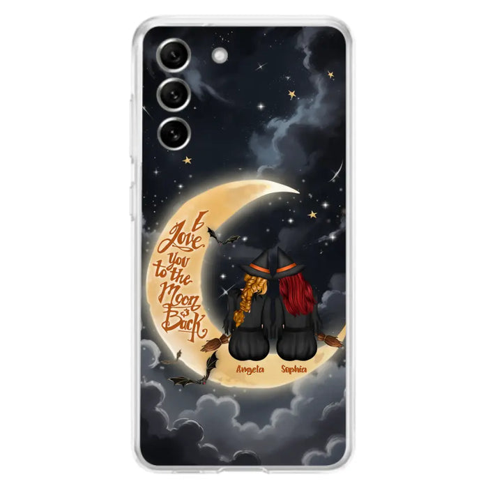 Custom Personalized Witches Phone Case For iPhone/ Samsung - Gift Idea For Friend -Memorial Gift - I Love You To The Moon & Back