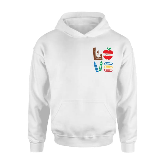 Custom Personalized Teacher Shirt/ Hoodie - Gift Idea For Teacher/ Back To School