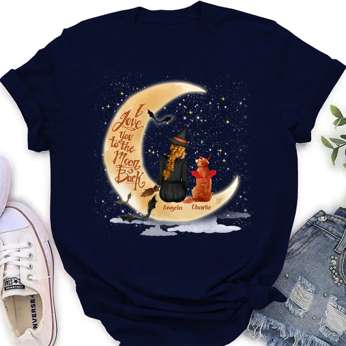 Custom Personalized Witch Dog T-shirt/ Long Sleeve/ Sweatshirt/ Hoodie - Gift Idea For Dog Lover - I Love You To The Moon & Back