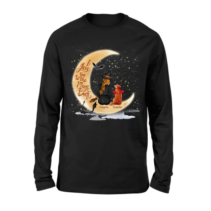 Custom Personalized Witch Dog T-shirt/ Long Sleeve/ Sweatshirt/ Hoodie - Gift Idea For Dog Lover - I Love You To The Moon & Back