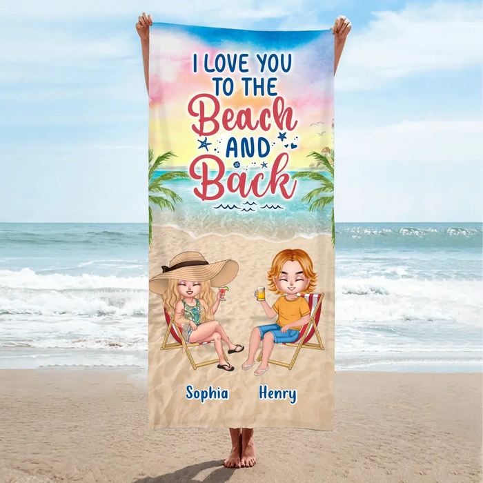 Custom Personalized Couple Beach Towel - Gift Idea For Couple/ Friends - I Love You To The Beach And Back