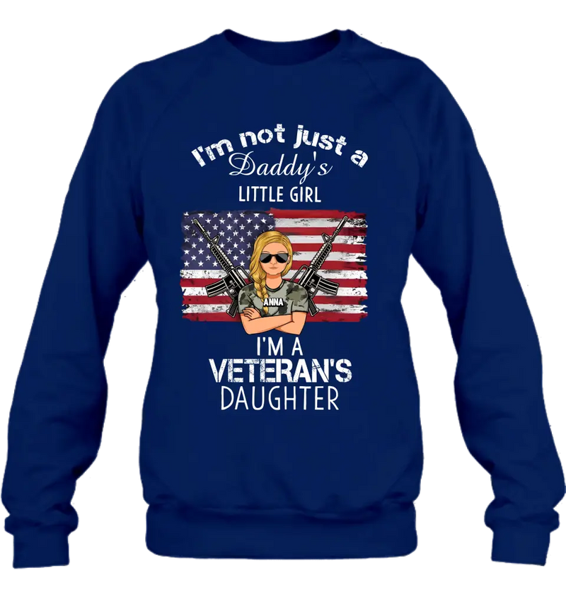 Personalized Veteran's Daughter T-Shirt/Long Sleeve/Sweatshirt/Hoodie - Gift Idea For Veteran/Daughter - I'm Not Just A Daddy's Little Girl I'm A Veteran's Daughter