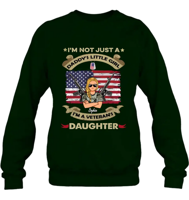 Custom Personalized Veteran's Daughter T-Shirt/ Long Sleeve/ Sweatshirt/ Hoodie - Gift Idea For Veteran - I'm Not Just A Daddy's Little Girl I'm A Veteran's Daughter