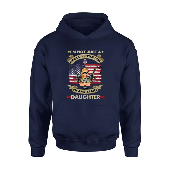 Custom Personalized Veteran's Daughter T-Shirt/ Long Sleeve/ Sweatshirt/ Hoodie - Gift Idea For Veteran - I'm Not Just A Daddy's Little Girl I'm A Veteran's Daughter