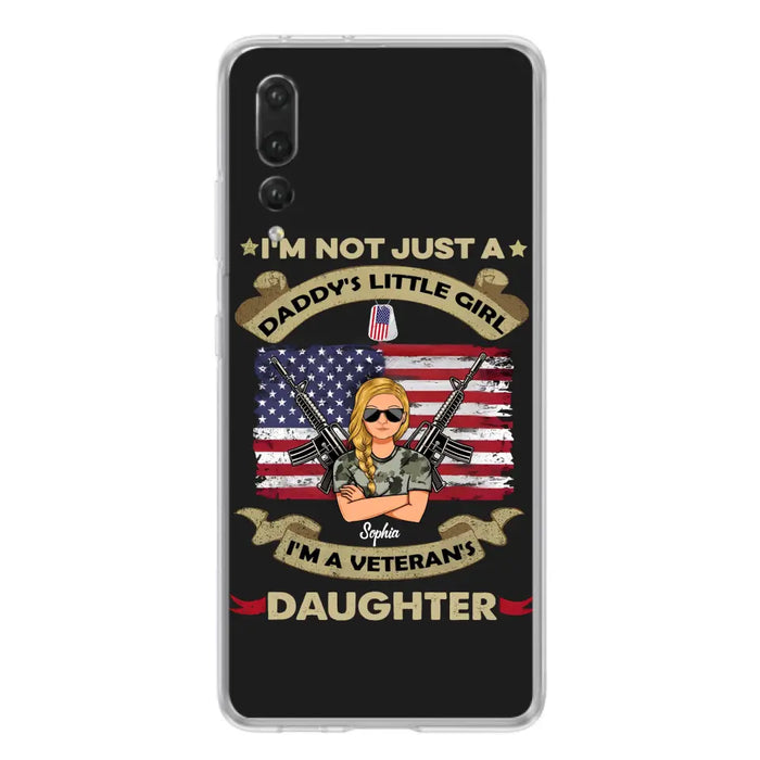 Custom Personalized Veteran's Daughter Phone Case - Gift Idea For Veteran/ Daughter - I'm Not Just A Daddy's Little Girl I'm A Veteran's Daughter - Case For Xiaomi/ Oppo/ Huawei