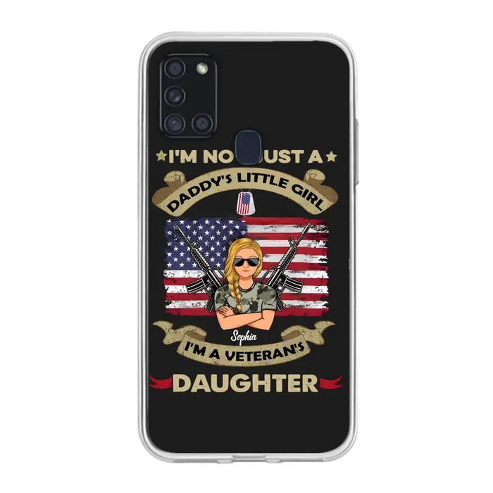 Custom Personalized Veteran's Daughter Phone Case - Gift Idea For Veteran/ Daughter - I'm Not Just A Daddy's Little Girl I'm A Veteran's Daughter - Case For iPhone/ Samsung