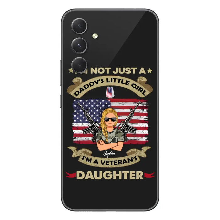 Custom Personalized Veteran's Daughter Phone Case - Gift Idea For Veteran/ Daughter - I'm Not Just A Daddy's Little Girl I'm A Veteran's Daughter - Case For iPhone/ Samsung