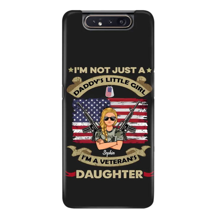 Custom Personalized Veteran's Daughter Phone Case - Gift Idea For Veteran/ Daughter - I'm Not Just A Daddy's Little Girl I'm A Veteran's Daughter - Case For iPhone/ Samsung