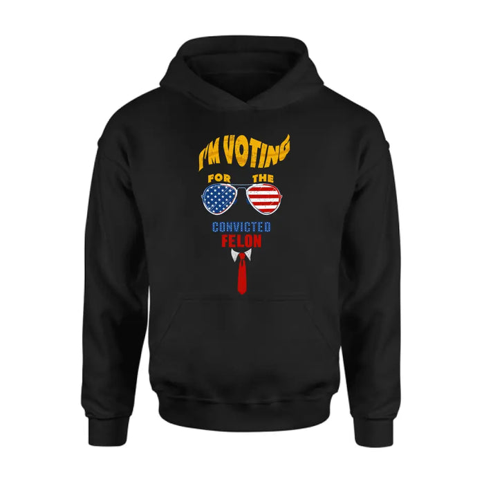 Support For The Convicted Felon T-shirt/ Long Sleeve/ Sweatshirt/ Hoodie