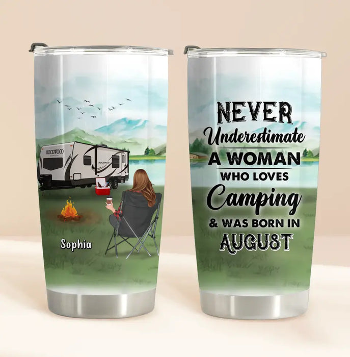 Custom Personalized Camping Tumbler - Gift Idea For Camping Lover - Never Underestimate A Woman Who Loves Camping And Was Born In August